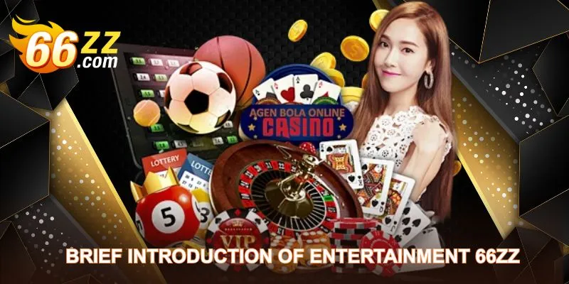 Brief introduction of entertainment brand 66ZZ